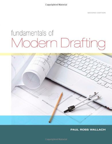 Fundamentals Of Modern Drafting 2nd Edition Paul Ross Wallach