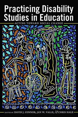 Practicing Disability Studies In Education Acting Toward Social Change 2nd Edition David J Connor