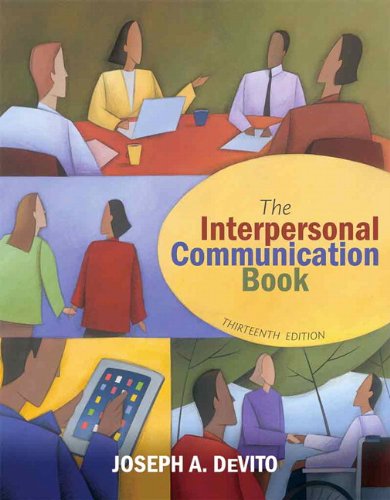 The Interpersonal Communication Book 13th Edition 13th Edition Joseph A Devito