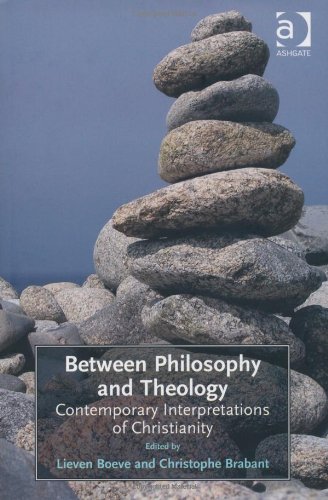 Between Philosophy And Theology Contemporary Interpretations Of Christianity Lieven Boeve