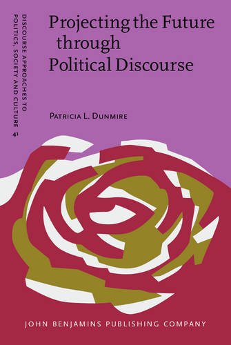 Projecting The Future Through Political Discourse The Case Of The Bush Doctrine Patricia L Dunmire