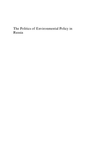 The Politics Of Environmental Policy In Russia Feldman David Lewis Blokov
