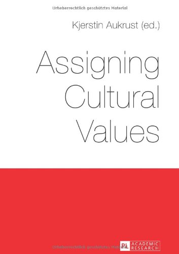 Assigning Cultural Values 1st Edition Kjerstin Aukrust