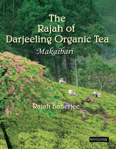 The Rajah Of Darjeeling Organic Tea Makaibari Banerjee Rajah