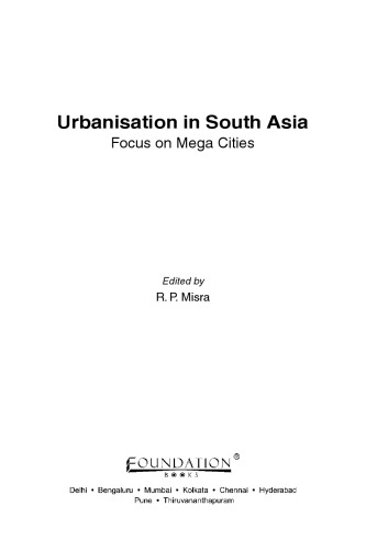 Urbanisation In South Asia Focus On Mega Cities Misra R P