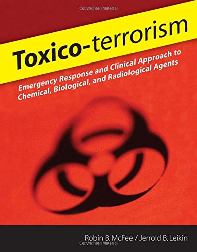 Toxicoterrorism Emergency Response And Clinical Approach To Chemical Biological And Radiological Agents 1st Edition Robin Mcfee