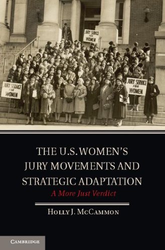 The Us Womens Jury Movements And Strategic Adaptation A More Just Verdict Holly J Mccammon