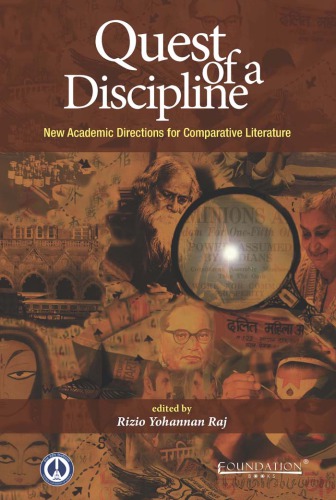 Quest Of A Discipline New Academic Directions For Comparative Literature Rizio Yohannan Raj