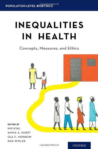 Inequalities In Health Concepts Measures And Ethics 1st Edition Nir Eyal