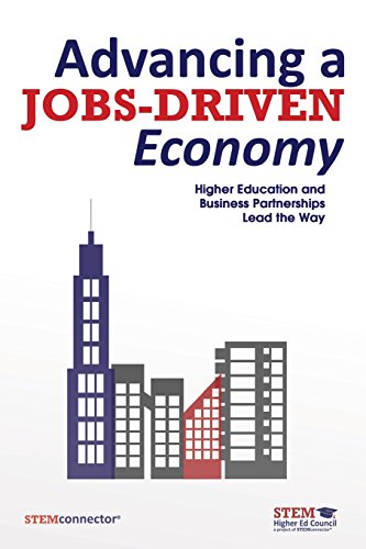 Advancing A Jobsdriven Economy Higher Education And Business Partnerships Lead The Way Stemconnector