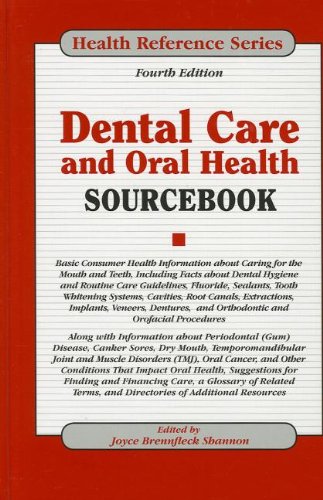 Dental Care And Oral Health Sourcebook 4th Edition Joyce Brennfleck Shannon