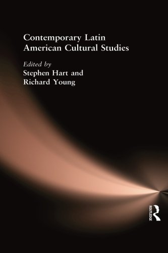 Contemporary Latin American Cultural Studies Stephen Hart Richard A Young