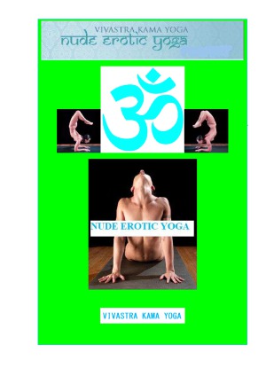Nude Erotic Yoga Vivastra Kama Yoga