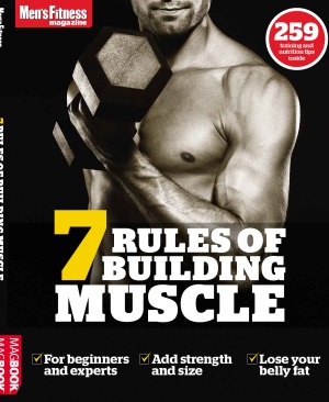 7 Rules Of Building Muscle Joe Warner