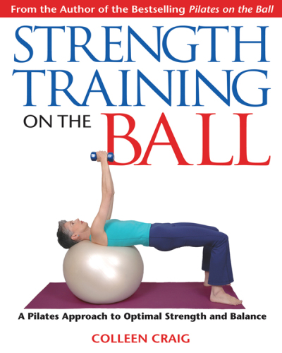 Strength Training On The Ball Colleen Craig