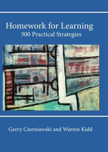 Homework For Learning 300 Practical Strategies Gerry Czerniawski
