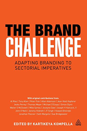 The Brand Challenge Adapting Branding To Sectorial Imperatives 1st Edition Kartikeya Kompella
