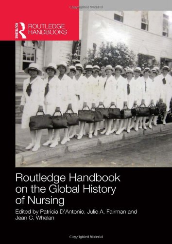 Routledge Handbook On The Global History Of Nursing Nip 1st Edition Patricia Dantonio