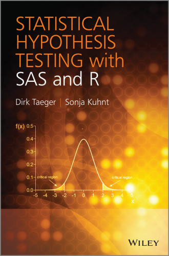 Statistical Hypothesis Testing With Sas And R Dirk Taeger Sonja Kuhnt