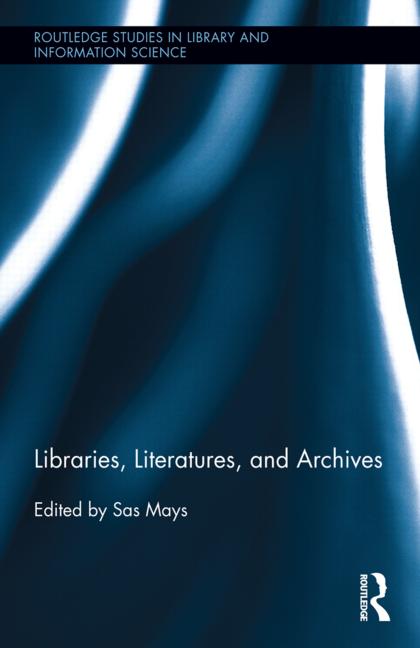 Libraries Literatures And Archives Sas Mays Editor