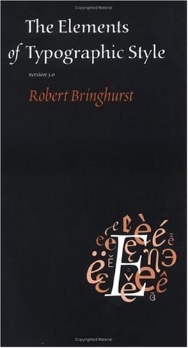 The Elements Of Typographic Style 3rd Edition Robert Bringhurst