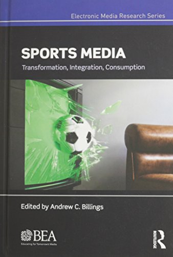 Sports Media Transformation Integration Consumption 1st Edition Andrew C Billings