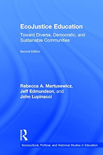 Ecojustice Education Toward Diverse Democratic And Sustainable Communities 2nd Edition Rebecca A Martusewicz