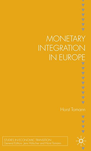Monetary Integration In Europe First Edition Hrst Tomann