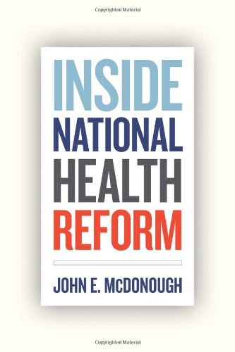 Inside National Health Reform 1st Edition John E Mcdonough