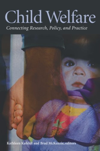 Child Welfare Connecting Research Policy And Practice Kathleen Kufeldt