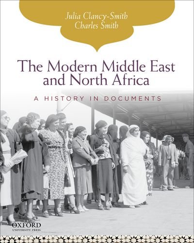 The Modern Middle East And North Africa A History In Documents 1st Edition Julia Clancysmith
