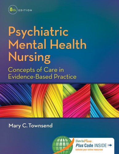 Psychiatric Mental Health Nursing Concepts Of Care In Evidencebased Practice 8th Edition Mary C Townsend Dsn Pmhcnsbc
