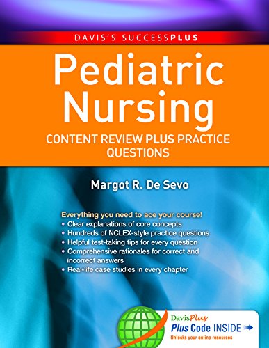 Pediatric Nursing Content Review Plus Practice Questions 1st Edition Margot R De Sevo Phd Lcce Ibclc Rnc