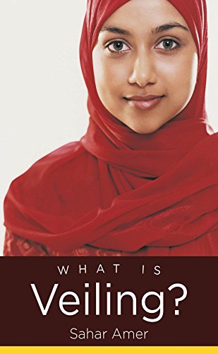 What Is Veiling 1st Edition Sahar Amer