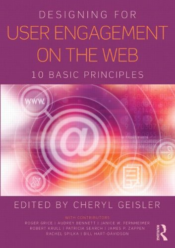Designing For User Engagement On The Web 1st Edition Cheryl Geisler
