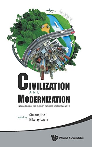 Civilization And Modernizationproceedings Of The Russianchinese Conference 2012 Chuanqi He
