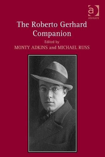 The Roberto Gerhard Companion Monty Adkins Michael Russ
