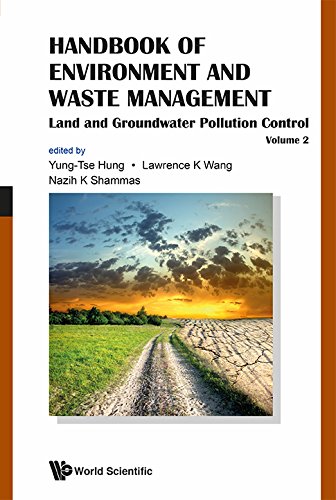 Handbook Of Environment And Waste Management Volume 2 Land And Groundwater Pollution Control Yungtse Hung