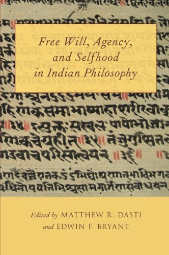 Free Will Agency And Selfhood In Indian Philosophy 1st Edition Matthew R Dasti
