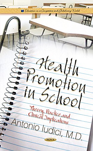 Health Promotion In School Theory Practice And Clinical Implications Antonio