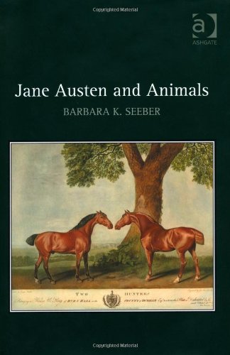 Jane Austen And Animals New Edition Barbara K Seeber