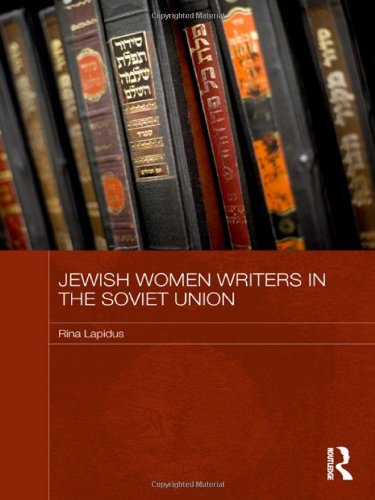 Jewish Women Writers In The Soviet Union Rina Lapidus
