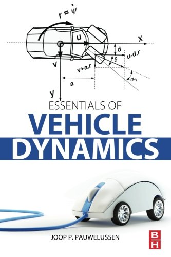 Essentials Of Vehicle Dynamics 1st Edition Joop Pauwelussen
