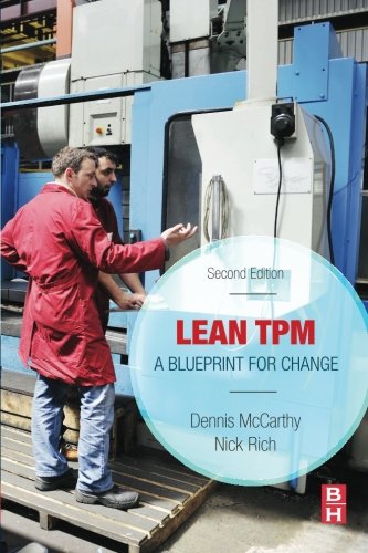 Lean Tpm A Blueprint For Change 2nd Edition 2nd Dennis Mccarthy