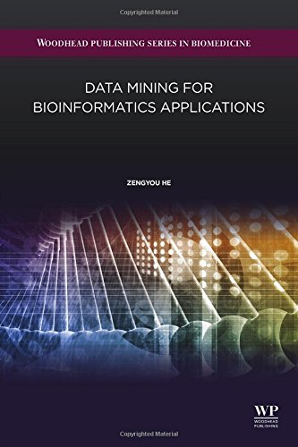 Data Mining For Bioinformatics Applications 1st Edition He Zengyou