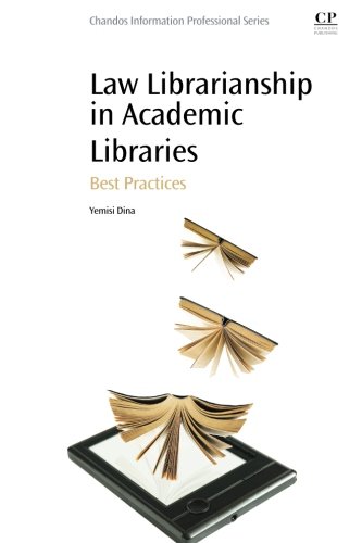 Law Librarianship In Academic Libraries Best Practices 1st Edition Yemisi Dina