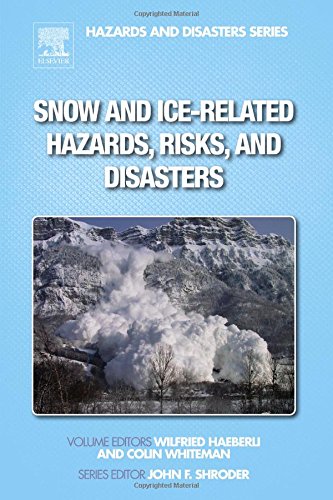 Snow And Icerelated Hazards Risks And Disasters 1st Edition Wilfried Haeberli