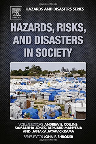 Hazards Risks And Disasters In Society 1st Edition Andrew E Collins