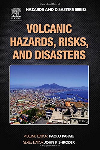 Volcanic Hazards Risks And Disasters 1st Edition Paolo Papale