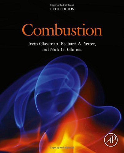 Combustion Fifth Edition 5th Edition Irvin Glassman Richard A Yetter